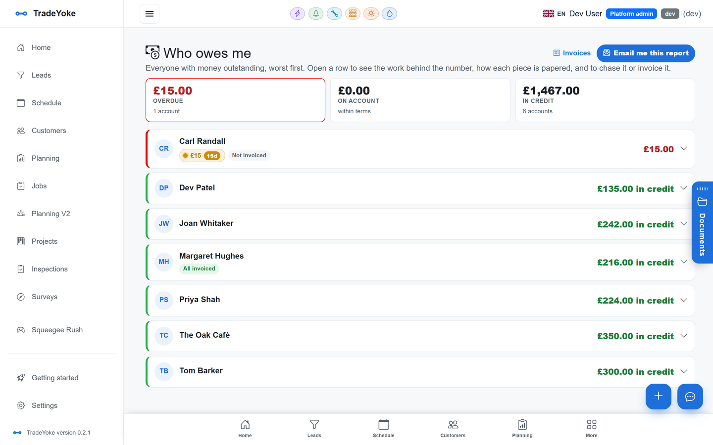Who owes me: every unpaid invoice by age, with a one-tap reminder
